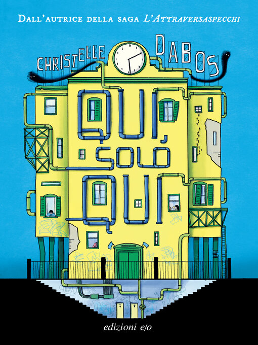 Title details for Qui, solo Qui by Christelle Dabos - Available